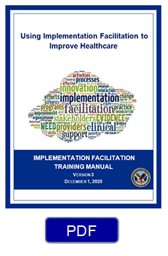 Implementation Facilitation Tools & Resources: Using External and Internal Facilitation to Improve Care in the Veterans Health Administration